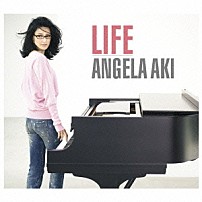アンジェラ・アキ 「ＬＩＦＥ」
