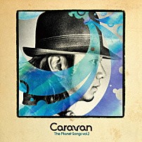Ｃａｒａｖａｎ 「Ｔｈｅ　Ｐｌａｎｅｔ　Ｓｏｎｇｓ　ｖｏｌ．２」