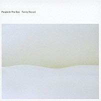 Ｐｅｏｐｌｅ　Ｉｎ　Ｔｈｅ　Ｂｏｘ 「Ｆａｍｉｌｙ　Ｒｅｃｏｒｄ」