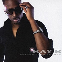 ケイＢ「ベター・ザン・ビフォア」