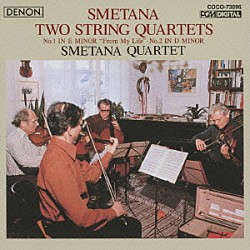 スメタナ四重奏団 イルジー・ノヴァーク ルボミール・コステツキー ミラン・シュカンパ アントニーン・コホウト「スメタナ：弦楽四重奏曲　第１番≪わが生涯より≫・第２番」