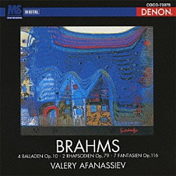 ヴァレリー・アファナシエフ「ブラームス：ピアノ作品集Ⅱ」