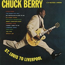 チャック・ベリー「セント・ルイス・トゥ・リヴァプール（エクスパンデッド）」