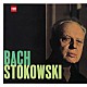 レオポルド・ストコフスキー レオポルド・ストコフスキー交響楽団「Ｊ．Ｓ．バッハ：トッカータとフーガ［管弦楽曲集］」