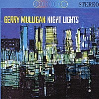 ジェリー・マリガン「 ナイト・ライツ」