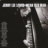 ジェリー・リー・ルイス「 ミーン・オールド・マン」
