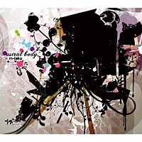 ｍ－ｔａｋｕ「 ａｓｔｒａｌ　ｂｏｄｙ」