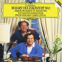 イツァーク・パールマン ジェイムズ・レヴァイン「 モーツァルト：ヴァイオリン協奏曲第１番　アダージョＫ２６１／ロンドＫ３７３・Ｋ２６９」