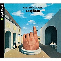 バッドフィンガー「 マジック・クリスチャン・ミュージック」