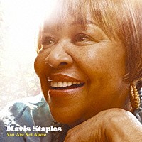 メイヴィス・ステイプルズ「 ユー・アー・ノット・アローン」