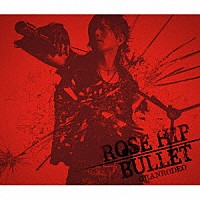 ＧＲＡＮＲＯＤＥＯ「 ＲＯＳＥ　ＨＩＰ－ＢＵＬＬＥＴ」