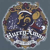 Ｌ’Ａｒｃ～ｅｎ～Ｃｉｅｌ「 Ｈｕｒｒｙ　Ｘｍａｓ」
