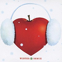 （オムニバス）「 アイのうた　ＷＩＮＴＥＲ　ＲＥＭＩＸ」