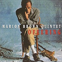 マリオン・ブラウン・クインテット「 オファリング」