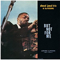 アーマッド・ジャマル「 バット・ノット・フォー・ミー」