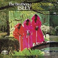 ジ・アイズレー・ブラザーズ「 ザ・ブラザーズ：アイズレー」