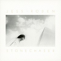 ジェス・ローデン「 ストーンチェイサー」