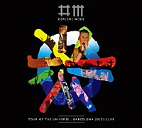 デペッシュ・モード「 ツアー・オブ・ザ・ユニバース　－ライヴ・イン・バルセロナ－」