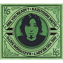 斉藤和義 「ＡＲＥ　ＹＯＵ　ＲＥＡＤＹ？」