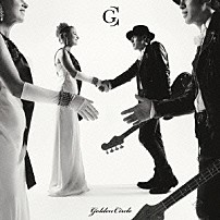 Ｇｏｌｄｅｎ　Ｃｉｒｃｌｅ　ｏｆ　Ｆｒｉｅｎｄｓ 「Ｇｏｌｄｅｎ　Ｃｉｒｃｌｅ」