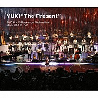 ＹＵＫＩ 「ＹＵＫＩ“Ｔｈｅ　Ｐｒｅｓｅｎｔ”　２０１０．６．１４，１５　Ｂｕｎｋａｍｕｒａ　Ｏｒｃｈａｒｄ　Ｈａｌｌ」