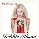 デビー・ギブソン「ＭＳ．ＶＯＣＡＬＩＳＴ」