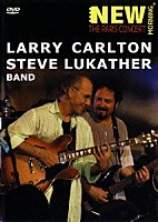 ラリー・カールトン＆スティーヴ・ルカサー「 パリ・コンサート２００１」