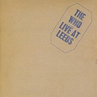 ザ・フー「 ライヴ・アット・リーズ　＋８」