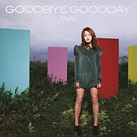 マリア「 Ｇｏｏｄ　ｂｙｅ　Ｇｏｏｄ　ｄａｙ」