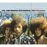 ザ・ジミ・ヘンドリックス・エクスペリエンス「 ＢＢＣセッションズ」