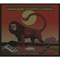 エマーソン、レイク＆パーマー「 ア・タイム・アンド・ア・プレイス」