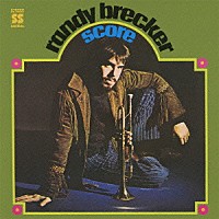 ランディ・ブレッカー「 スコア」