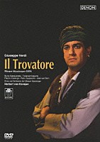 プラシド・ドミンゴ ピエロ・カップッチッリ ヘルベルト・フォン・カラヤン「 ヴェルディ：歌劇≪イル・トロヴァトーレ≫」