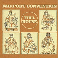 フェアポート・コンヴェンション「 フル・ハウス　＋５」