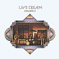 クリーム「 ライヴ・クリーム　ＶＯＬ．２」
