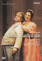 エヴァ・メイ アレッサンドロ・コルベッリ ジェラール・コルステン「 ドニゼッティ：歌劇≪ドン・パスクワーレ≫」