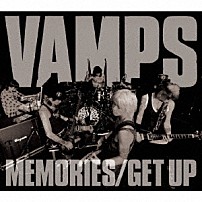 ＶＡＭＰＳ 「ＭＥＭＯＲＩＥＳ／ＧＥＴ　ＵＰ」
