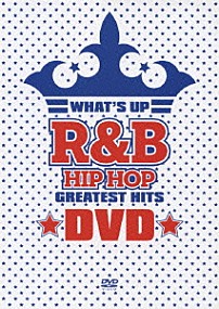 （オムニバス） Ｎｅ－Ｙｏ タイオ・クルーズ ジャスティン・ビーバー ネリー リアーナ ドレイク ケリー・ローランド「ワッツ・アップ　グレイテスト・ヒッツ　ＤＶＤ」