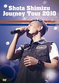 清水翔太 「Ｊｏｕｒｎｅｙ　Ｔｏｕｒ　２０１０」