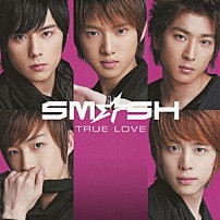 ＳＭ☆ＳＨ 「ＴＲＵＥ　ＬＯＶＥ」