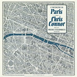 クリス・コナー ザ・ミッシェル・コロンビエ・オーケストラ「パリの週末」