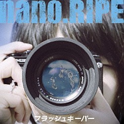 ｎａｎｏ．ＲＩＰＥ「フラッシュキーパー」