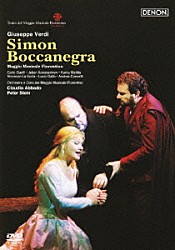 カルロ・グエルフィ カリタ・マッティラ クラウディオ・アバド ジュリアン・コンスタンティノフ ヴィンチェンツォ・ラ・スコーラ ルーチョ・ガッロ アンドレア・コンチェッティ フィレンツェ５月音楽祭管弦楽団「ヴェルディ：歌劇≪シモン・ボッカネグラ≫」