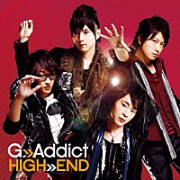 Ｇ．Ａｄｄｉｃｔ「 ＨＩＧＨ－ＥＮＤ」