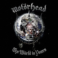 モーターヘッド「 ザ・ワールド・イズ・ユアーズ」