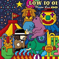 ＬＯＷ　ＩＱ　０１「 Ｍａｓｔｅｒ　Ｌｏｗ　ＧＯ」