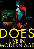 ＤＯＥＳ「 ＬＩＶＥ　ＩＮ　ＭＯＤＥＲＮ　ＡＧＥ」