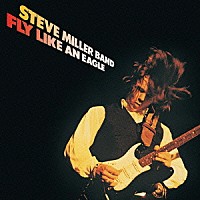 ザ・スティーヴ・ミラー・バンド「 鷲の爪」