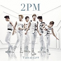 ２ＰＭ「 Ｔａｋｅ　ｏｆｆ」