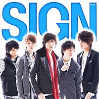 ＳＩＧＮ「 サイン」